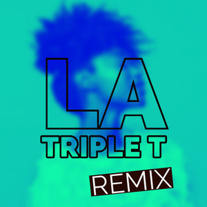 La Triple T (Remix)
