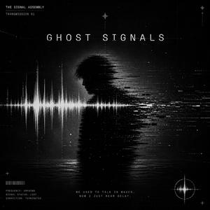 GHOST SIGNALS