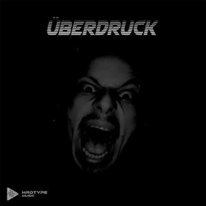 ÜberDruck (feat. Knallbert Crackstein)