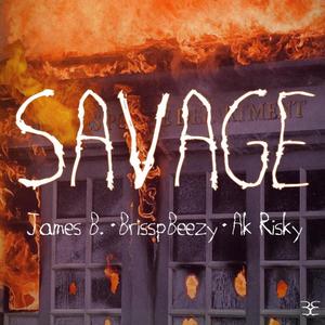 Savage (feat. ZipDaDon & Brissp Beezy)