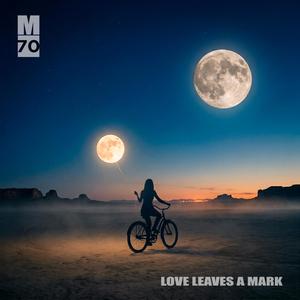 Love Leaves a Mark