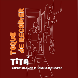 Toque de Recolher (feat. Rafael Chaves & Helinho Medeiros)