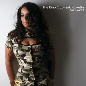 So Sweet (feat. Rowetta) (Kino's Legends Mix)