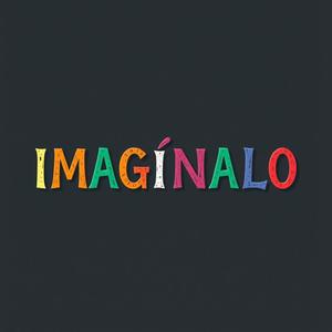 IMAGINALO