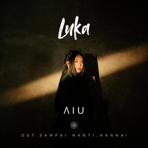 Luka (Ost. Sampai Nanti, Hanna!)