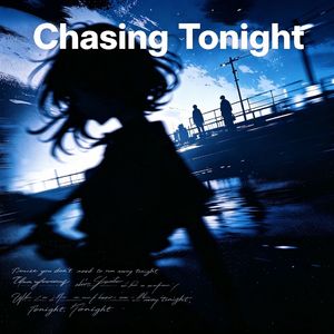 Chasing Tonight
