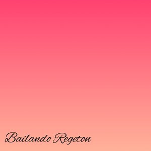 Bailando Regeton
