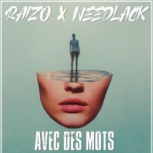 Avec des mots (feat. Weedlack)