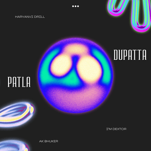 Patla Dupatta (Haryanvi Drill)