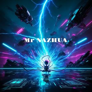 Mr NAZHUA（Prod By 9Zi）