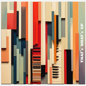 That’s What’s Up