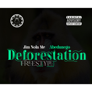 Deforestation (Freestyle)