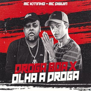 Droga Boa X Olha a Droga (feat. Mc Kitinho)