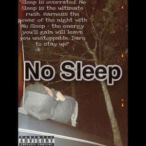 No Sleep