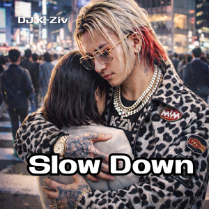 Slow Down