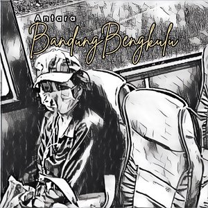 Antara Bandung dan Bengkulu