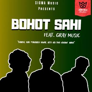 BOHOT SAHI (Pahadi Bande) (feat. GRAY Music & Worldwide Beatz)