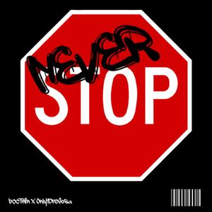 Never Stop