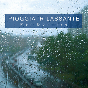 Pioggia Rilassante per Dormire, Pt. 4