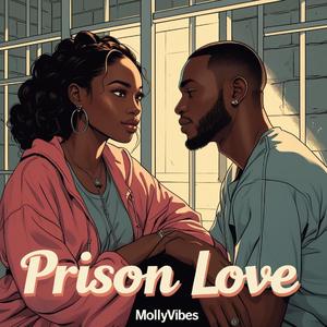Prison Love