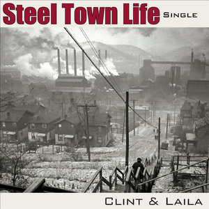 Steel Town Life