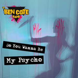 Do You Wanna Be My Psycho