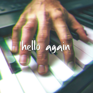 Hello Again (feat. BdGraph)