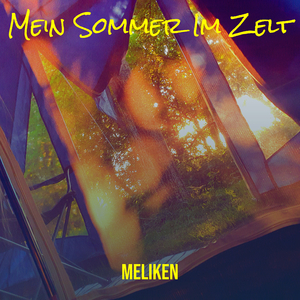Mein Sommer Im Zelt