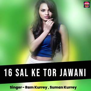 16 Sal Ke Tor Jawani