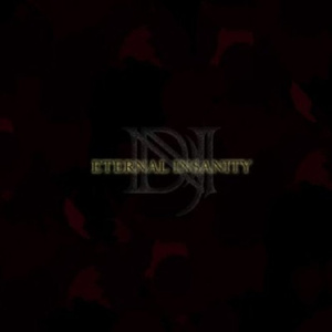 ETERNAL INSANITY