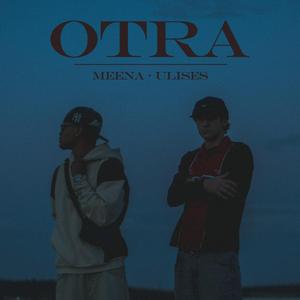 OTRA (feat. ULISES)