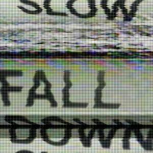FALL DOWN SLOW (feat. cetra)