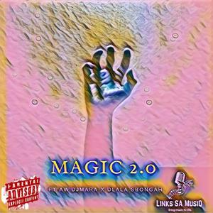 MaGic 2.0 (ft_Aw'DjMara x Dlala sbongah)