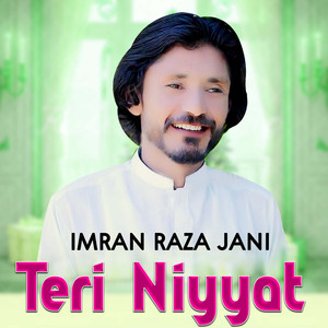 Teri Niyyat