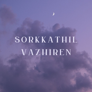 Sorgathil Vazhiren
