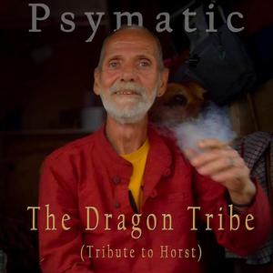 The Dragon Tribe (Tribute to Horst)