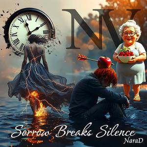 Sorrow Breaks Silence