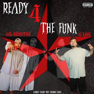 READY 4 THE FUNK (feat. LIL ROOSTER)