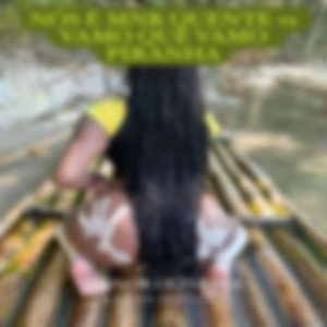 Nós É Mnr Quente Vs Vamo Que Vamo Piranha