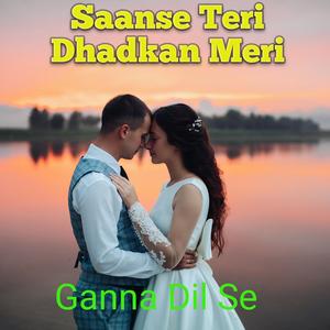 Saanse Teri Dhadkan Meri