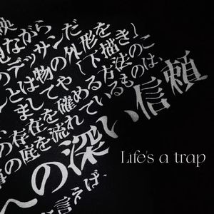 Life's a trap (prod. kaverr)