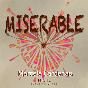 Miserable (Nicheguitarrayvoz)