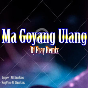 Ma Goyang Ulang