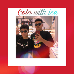 Cola加冰（Prod by 蛋卷）