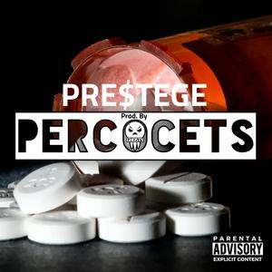 Percocets (feat. Pre$tege)
