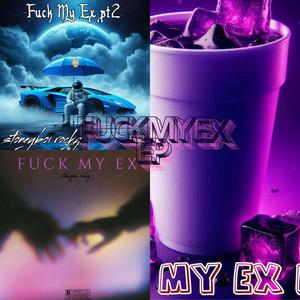 **** My Ex (pt.2)