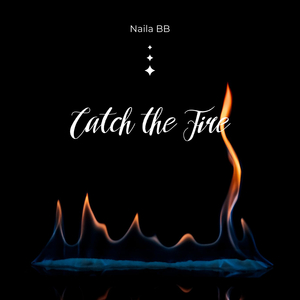 Catch the Fire
