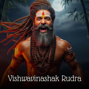 Vishwavinashak Rudra