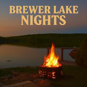 Brewer Lake Nights