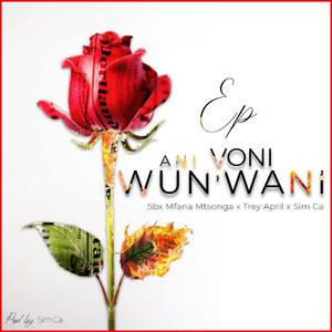 Ani Voni Wun'wani (feat. Trey April & Sim Ca)